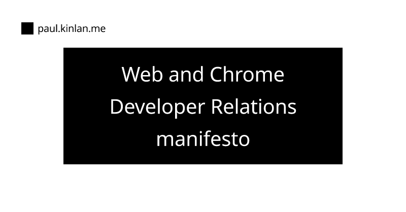 Web and Chrome Developer Relations manifesto | Modern Web Development ...