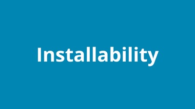 Let's look at installability